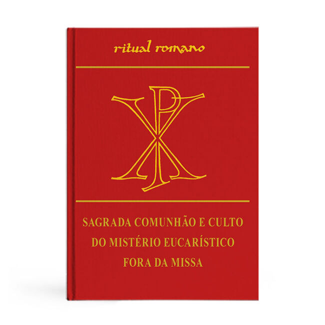Sagrada Comunhão e Culto do Mistério 2ª Ed.